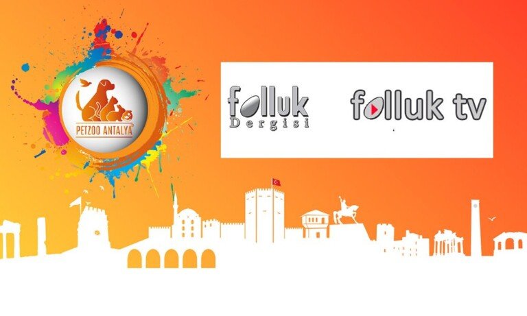 Petzoo Antalya Fuarı’nda Folluk Dergisi Rüzgarı